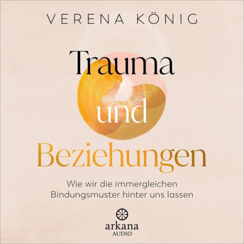 Verena König - Trauma und Beziehungen