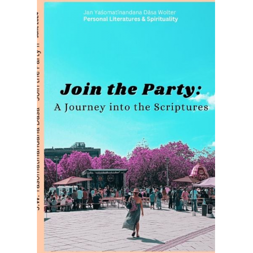 Yaśomatīnandana Dāsa - Join the Party / Join the Party 2