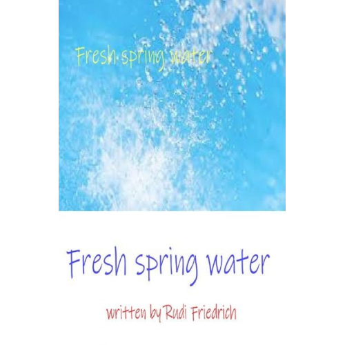 Powerful Glory Hassfurt Rudi Friedrich Climate zones Weather regions Rudi Friedrich - Fresh spring water