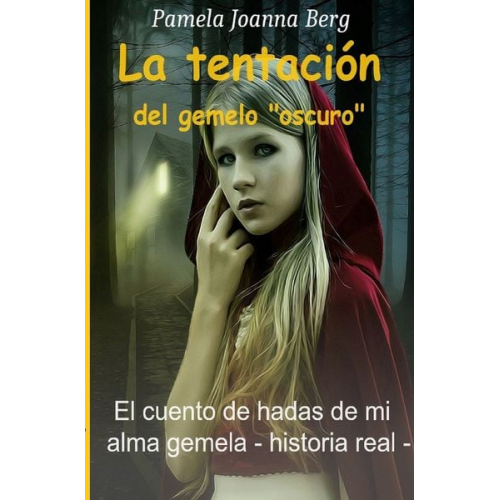 Pamela Joanna Berg - La tentación del gemelo „oscuro“