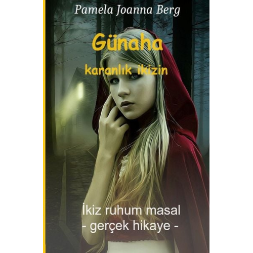 Pamela Joanna Berg - Günaha Karanlık ikizin