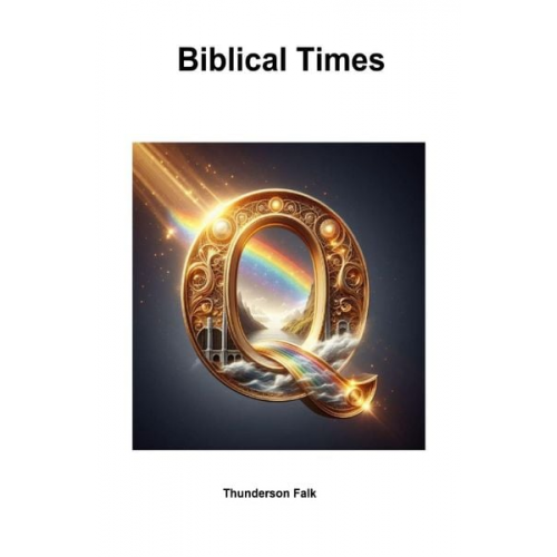 Thunderson Falk - Q - Biblical Times