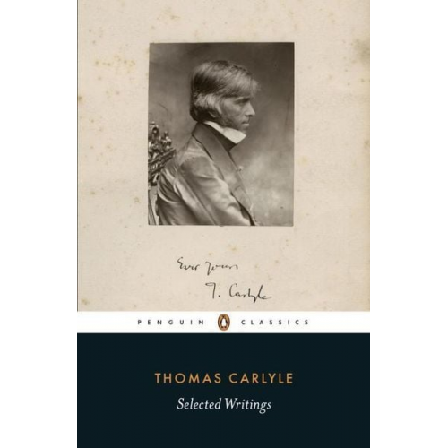 Thomas Carlyle - Selected Writings