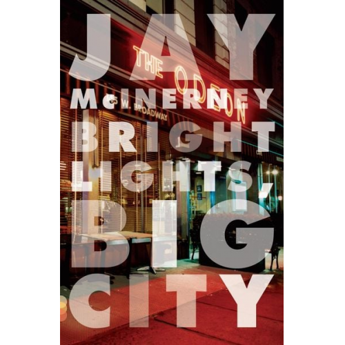 Jay McInerney - Bright Lights, Big City