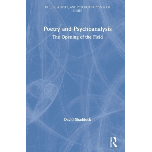 David Shaddock - Poetry and Psychoanalysis