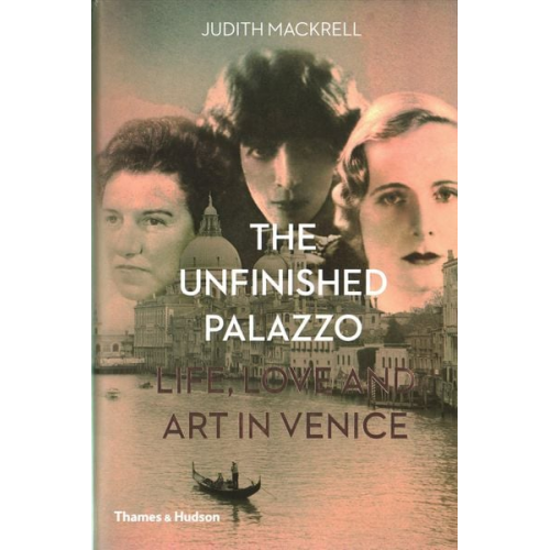 Judith Mackrell - The Unfinished Palazzo