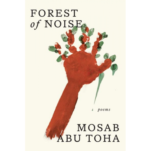 Mosab Abu Toha - Forest of Noise