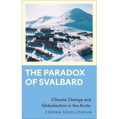 Zdenka Sokolí¿ková - The Paradox of Svalbard