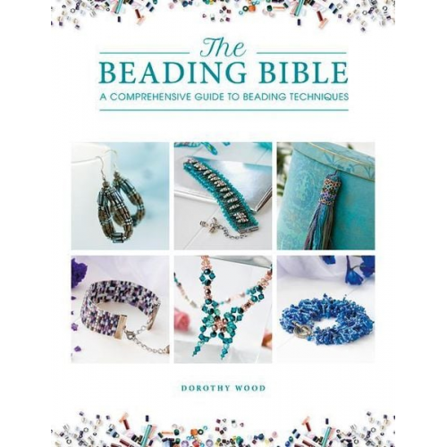 Dorothy Wood - The Beading Bible