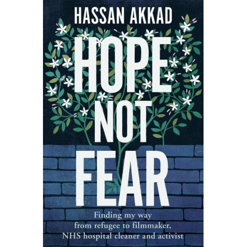 Hassan Akkad - Hope Not Fear