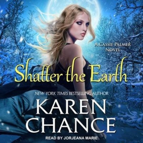 Karen Chance - Shatter the Earth