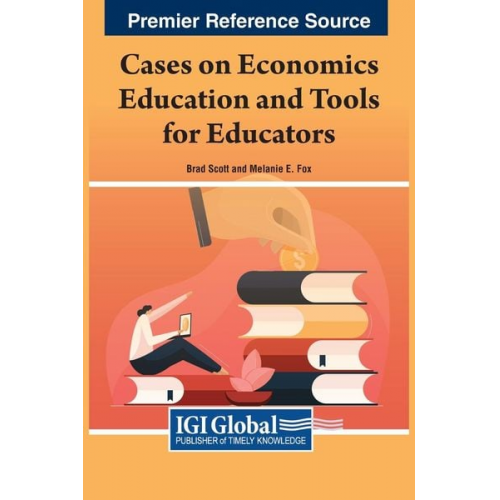 Cases on Economics Education and Tools for Educators