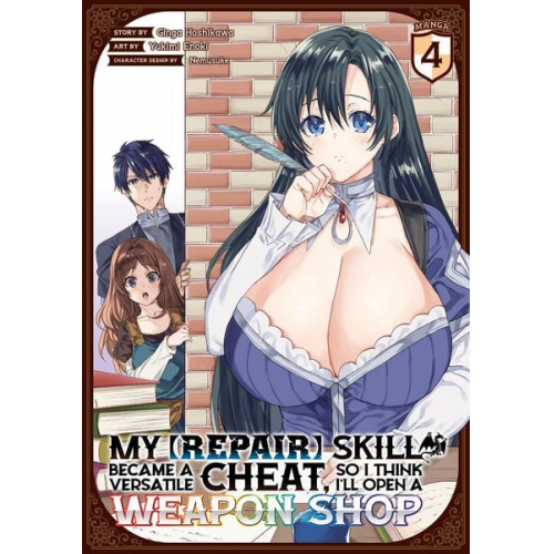 Ginga Hoshikawa - My [Repair] Skill Became a Versatile Cheat, So I Think I'll Open a Weapon Shop (Manga) Vol. 4