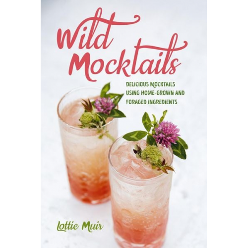 Lottie Muir - Wild Mocktails