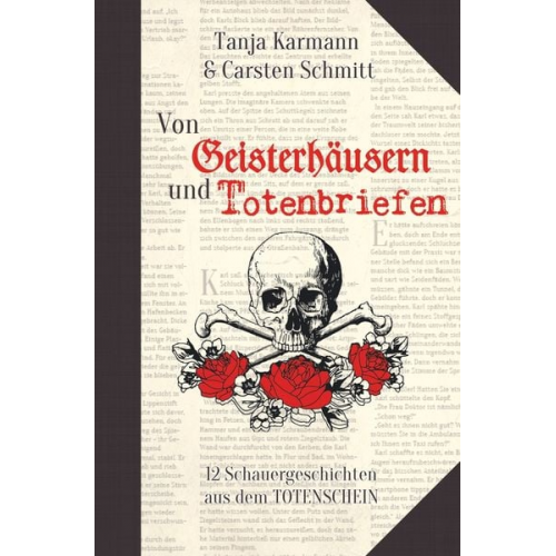 Tanja Karmann Carsten Schmitt - Von Geisterhäusern und Totenbriefen