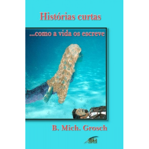 Bernd Michael Grosch - Histórias curtas