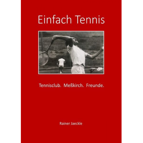 Rainer Jaeckle - Einfach Tennis