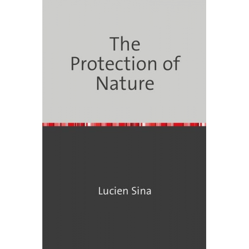 Lucien Sina - The Protection of Nature