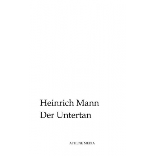 Heinrich Mann - Der Untertan