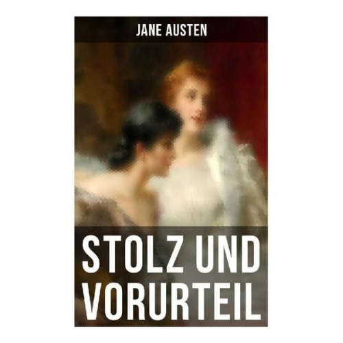 Jane Austen - Stolz und Vorurteil