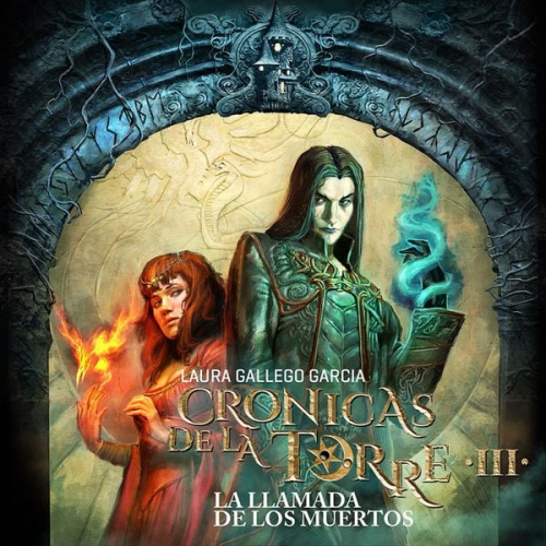 Laura Gallego - Crónicas de la Torre III: La llamada de los muertos