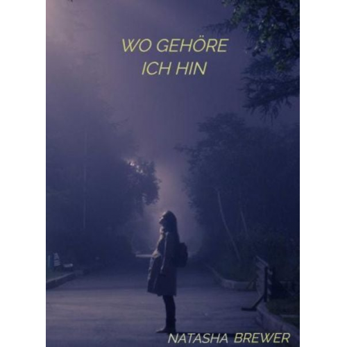 Natasha Brewer - Wo gehöre ich hin