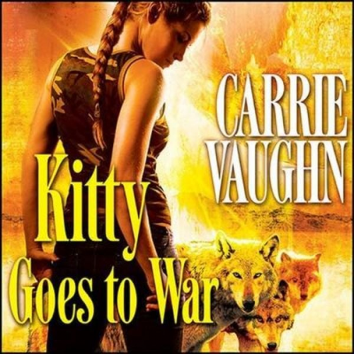 Carrie Vaughn - Kitty Goes to War