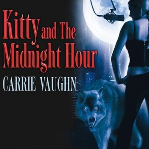 Carrie Vaughn - Kitty and the Midnight Hour