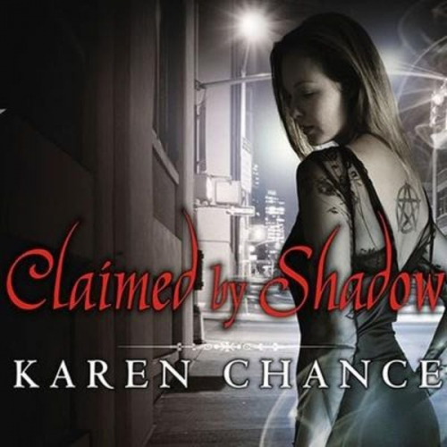 Karen Chance - Claimed by Shadow