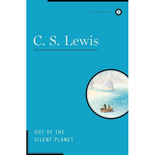 C. S. Lewis - Out of the Silent Planet