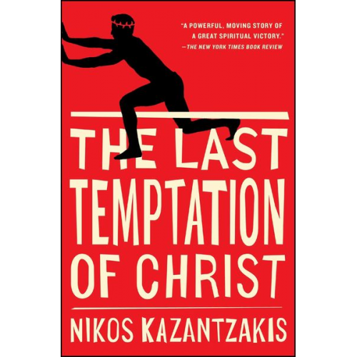 Nikos Kazantzakis - The Last Temptation of Christ