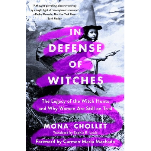 Mona Chollet - In Defense of Witches