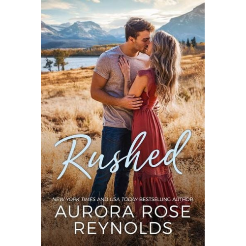 Aurora Rose Reynolds - Rushed