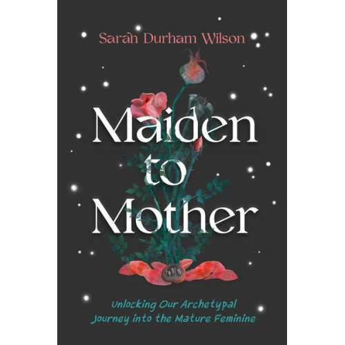 Sarah Durham Wilson - Maiden to Mother