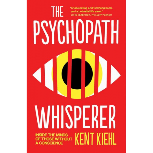 Kent Kiehl - The Psychopath Whisperer