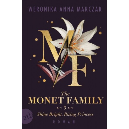 Weronika Anna Marczak - The Monet Family – Shine Bright, Rising Princess