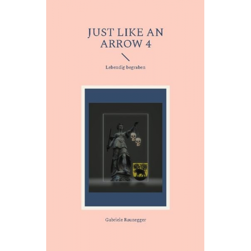 Gabriele Raunegger - Just like an Arrow 4