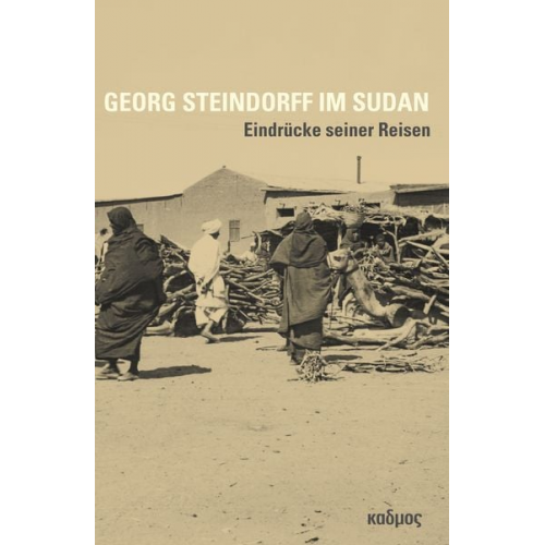 Jana Helmbold-Doyé - Georg Steindorff im Sudan