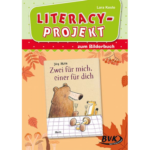 Lara Keste - Literacy-Projekt zum Kinderbuch Zwei für mich, einer für dich