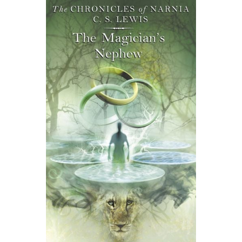 C. S. Lewis - The Chronicles of Narnia 1. The Magician's Nephew