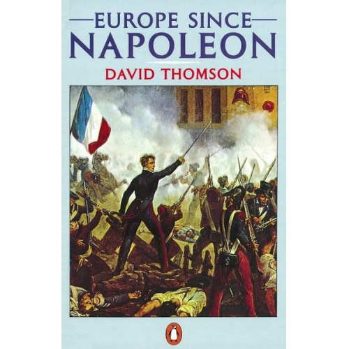 David Thomson - Europe Since Napoleon