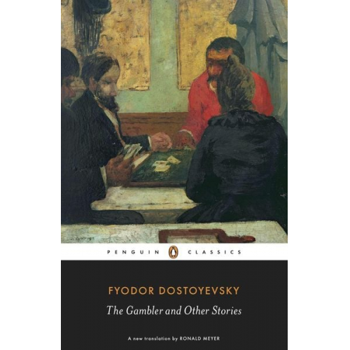 Fyodor Dostoyevsky - The Gambler and Other Stories