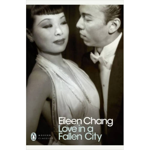 Eileen Chang - Love in a Fallen City