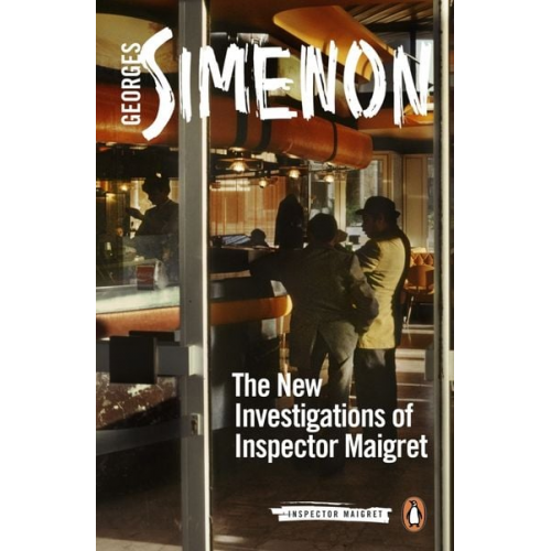 Georges Simenon - The New Investigations of Inspector Maigret