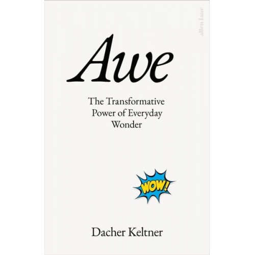 Dacher Keltner - Awe