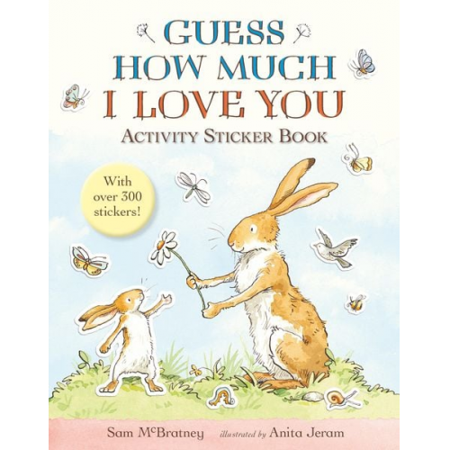 Sam McBratney - Guess How Much I Love You: Activity Sticker Book