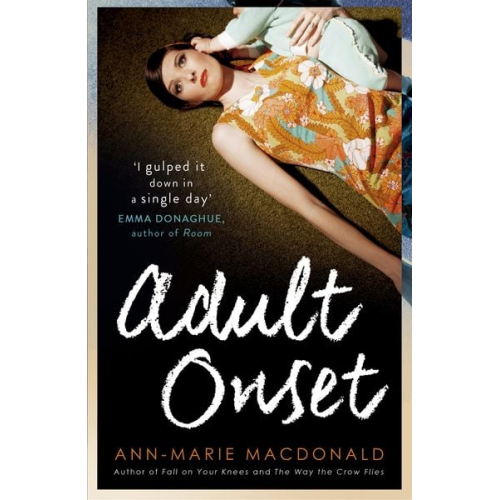 Ann-Marie MacDonald - Adult Onset