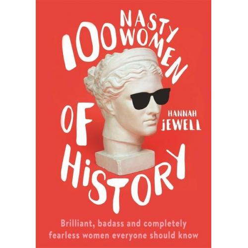 Hannah Jewell - 100 Nasty Women of History