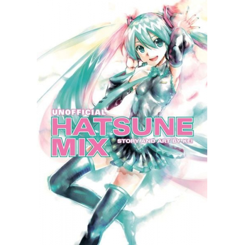 Kei - Hatsune Miku: Unofficial Hatsune Mix