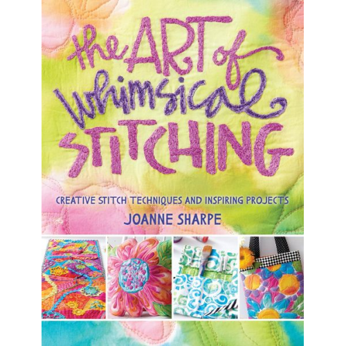 Joanne Sharpe - The Art of Whimsical Stitching